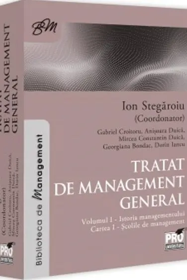 Tratat de management general. Volumul I