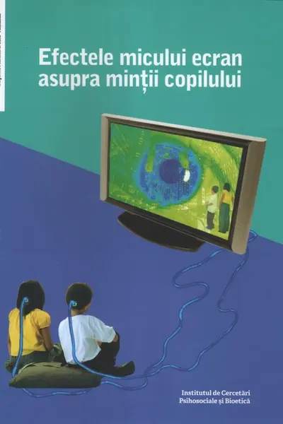 Efectele micului ecran asupra minții copilului