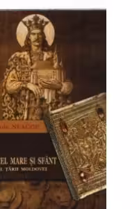 Stefan cel Mare si Sfant, domn al Tarii Moldovei (1457-1504)