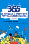 365 de intrebari si raspunsuri pentru a intelege lumea