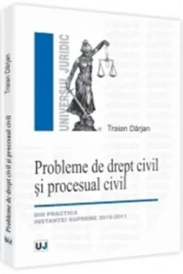 Probleme de drept civil si procesual civil
