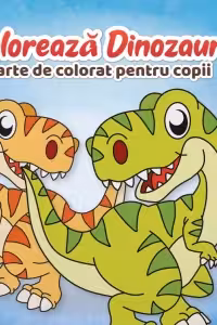 Coloreaza Dinozauri. Carte de colorat pentru copii