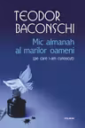 Mic almanah al marilor oameni (pe care i-am cunoscut)