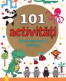 101 ACTIVITATI. ANTRENEAZA-TI MINTEA