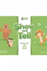 Show and Tell Literacy Book A
