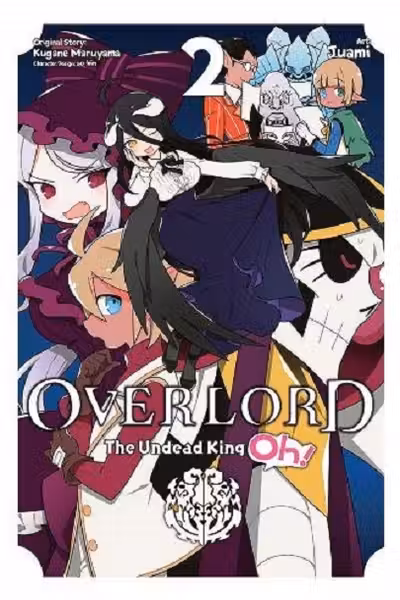 Overlord: The Undead King Oh! Vol.2