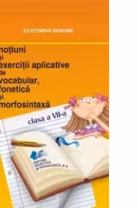 Caiet limba romana, clasa a 7-a