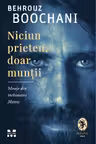 Niciun prieten, doar muntii. Mesaje din inchisoarea Manus
