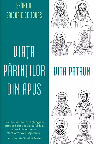 Viaţa Părinţilor din Apus. Vita Patrum.