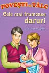 Cele mai frumoase daruri. Povesti cu tâlc