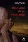 Bipolarul de la mansarda