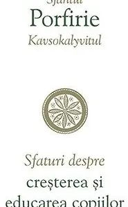 Sfaturi Despre Creșterea Și Educarea Copiilor