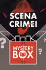 Mystery Box Scena Crimei 2024