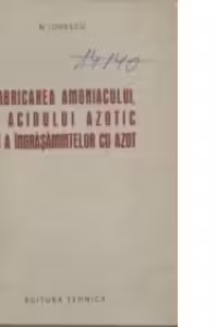 Fabricarea amoniacului, a acidului azotic si a ingrasamintelor cu azot