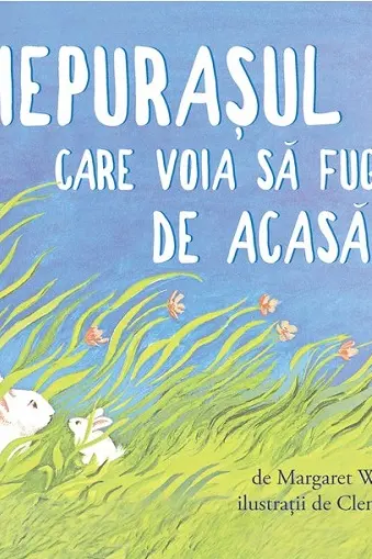 Iepurasul care voia sa fuga de acasa