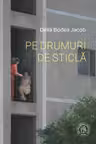 Pe drumuri de sticla