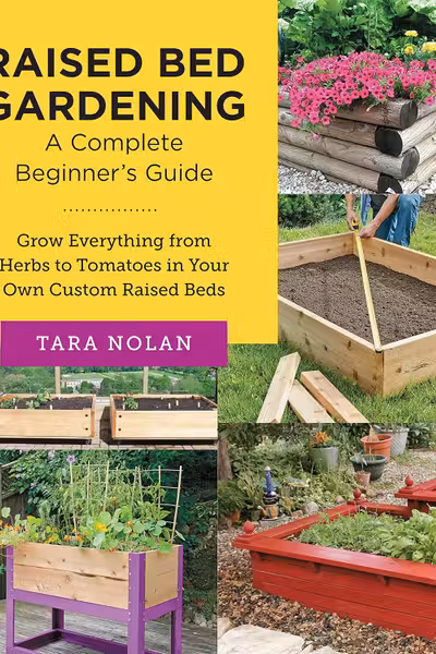 Raised Bed Gardening: A Complete Beginner's Guide
