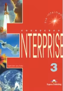 Enterprise 3, Pre-Intermediate, Student's Book, Curs de limba engleza pentru clasa a 7-a