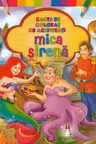 Mica sirenă. Carte de colorat cu activități