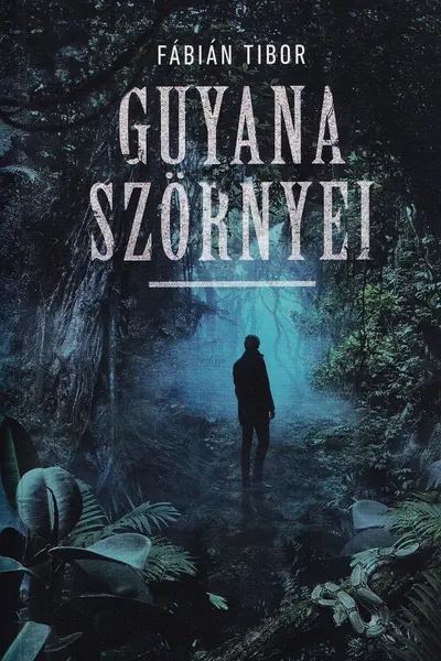 Guyana Szörnyei