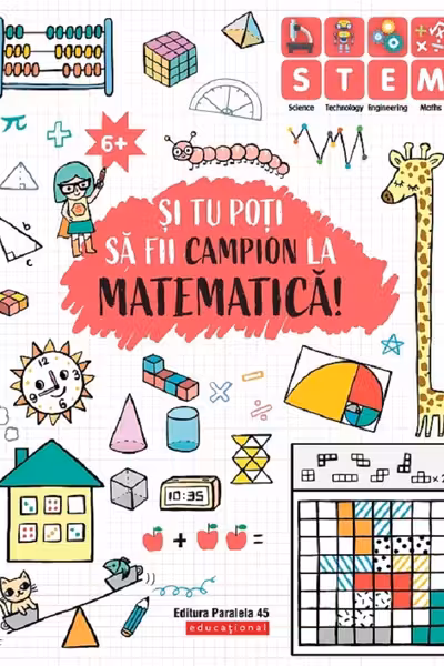 Și tu poți să fii campion la Matematică! 6 ani+
