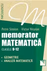 Memorator matematică: Geometrie, analiză matematică - Clasele 9-12