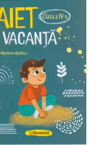 Caiet de vacanta pentru clasa a 4-a. Editia 2026