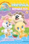 Aventuri in culori cu Baby Looney Tunes. Prietenul repara-tot