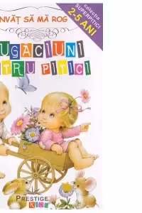 Invat sa ma rog - Rugaciuni pentru pitici