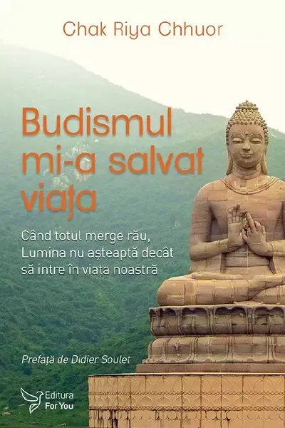 Budismul mi-a salvat viata