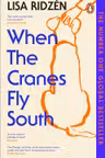 When the Cranes Fly South