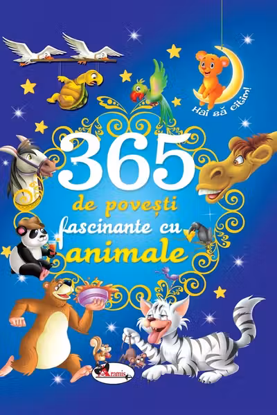 365 de povesti fascinante cu animale