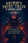 Grimm's Fairy Tales: A Graphic Novel