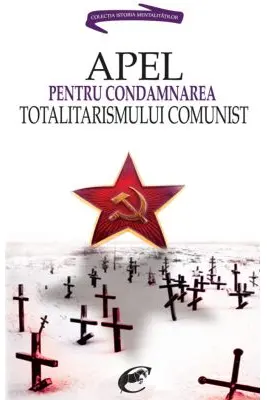 Apel pentru condamnarea totalitarismului comunist