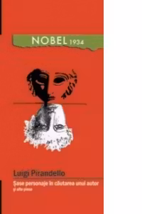 Sase personaje in cautarea unui autor si alte piese