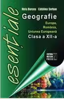 Esențiale geografie Europa, România, Uniunea Europeană clasa 12