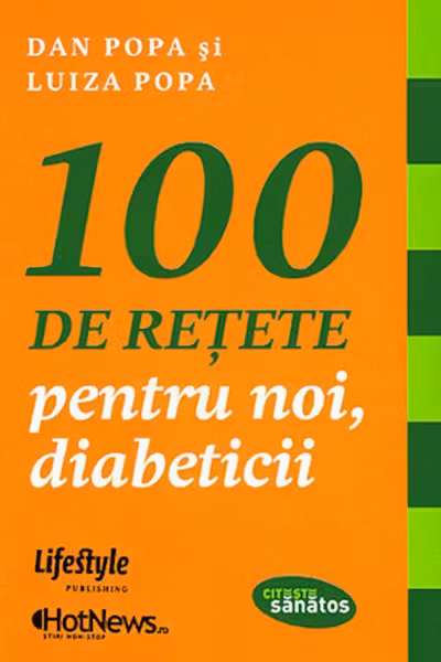 100 de reţete pentru noi, diabeticii