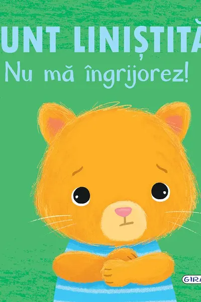 Sunt linistita, nu ma ingrijorez!