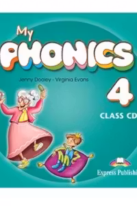 Curs de limba engleza My Phonics 4. Audio CD la manual (SET OF 2) - Jenny Dooley, Virginia Evans