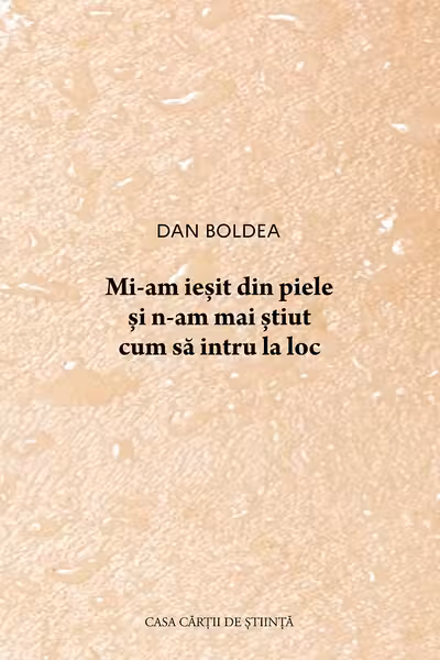 Mi-am iesit din piele si n-am mai stiut cum sa intru la loc