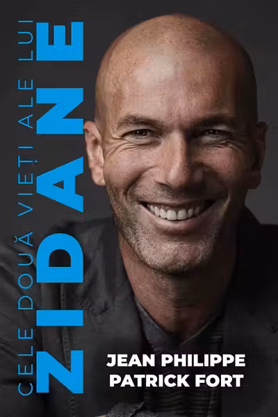 Cele doua vieti ale lui Zidane
