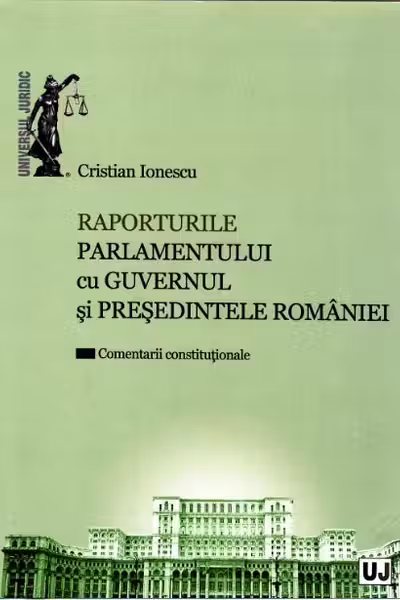 Raporturile Parlamentului cu Guvernul și Președintele României