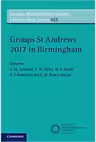Groups St Andrews 2017 in Birmingham - C. M. Campbell, C. W. Parker, M. R. Quick, E. F. Robertson, C. M. Roney-Dougal