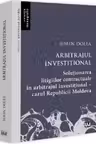 Arbitrajul investitional. Solutionarea litigiilor contractuale in arbitrajul investitional - cazul Republicii Moldova