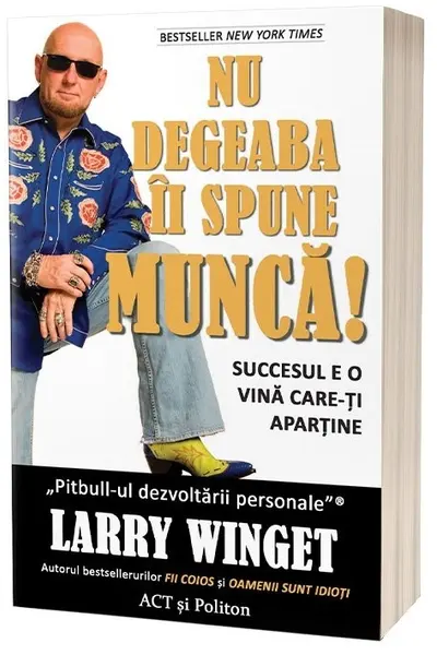 Nu degeaba ii spune munca